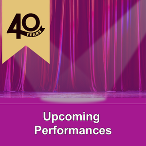 purple curtain with two spotlights pointing at the centre of the stage with the words Upcoming performance and a banner with the words 40 years